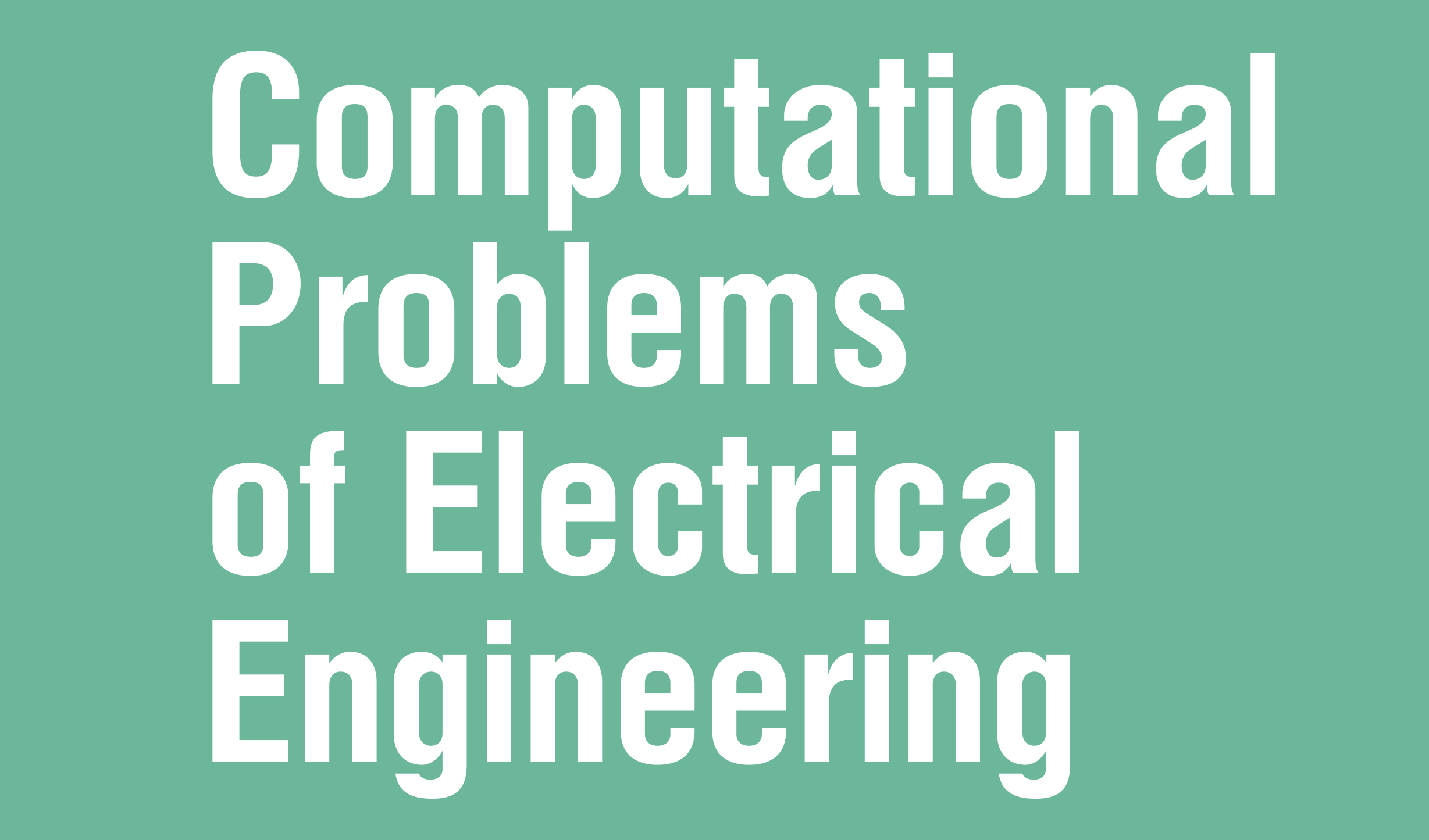 «Сomputational Problems of Electrical Engineering»