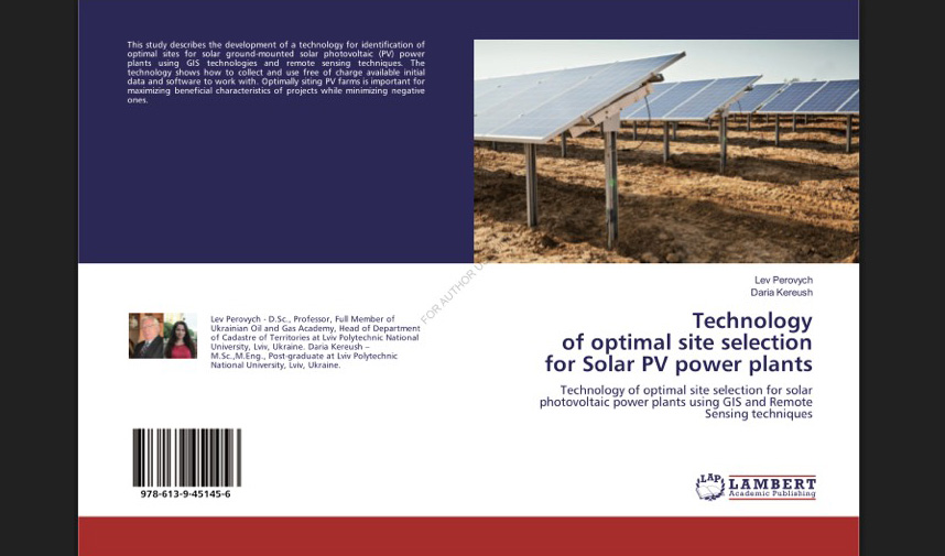 монографія «Technology of optimal site selection for solar photovoltaic power plants using GIS and Remote Sensing techniques»