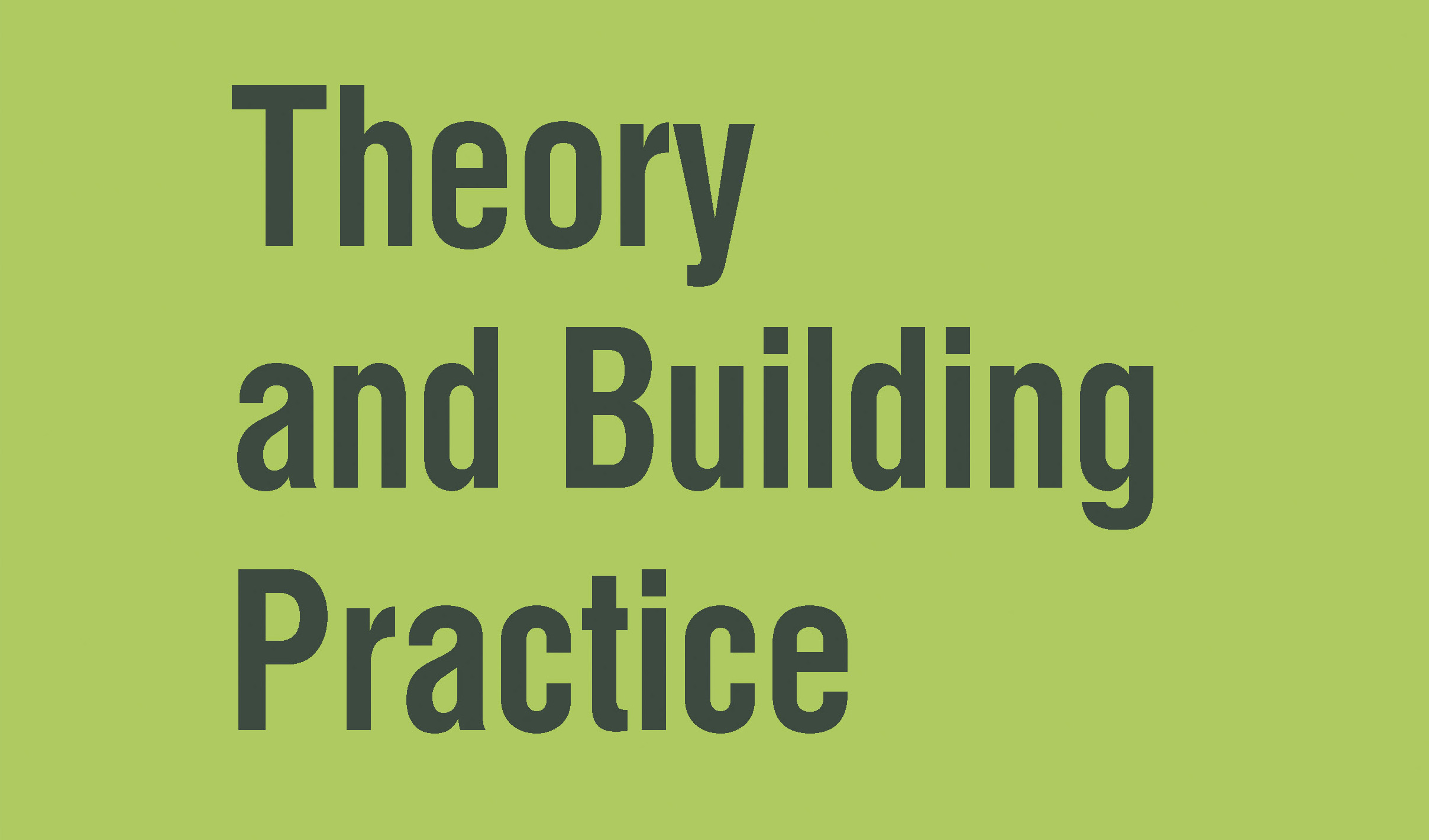 Theory and Building Practice